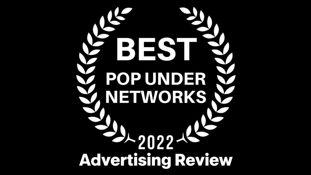 Best Pop-Under Ad Networks