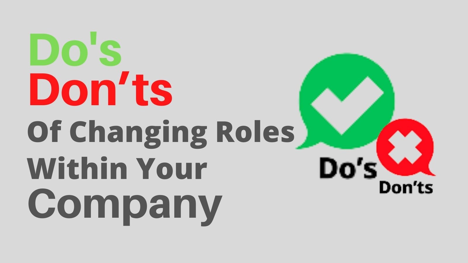 The Dos and Don’ts Of Changing Roles Within Your Company