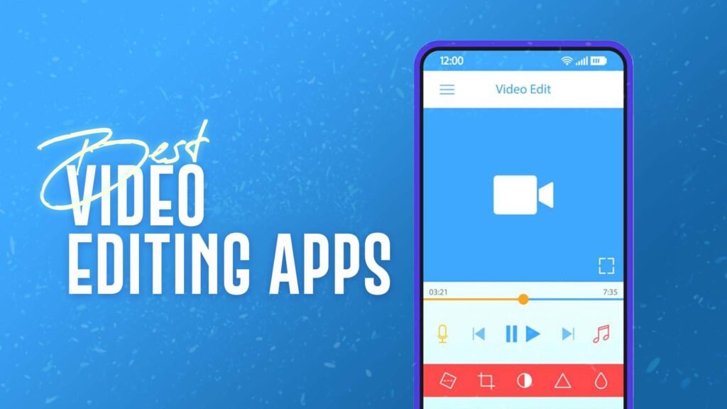 Best Video Editing Apps For Android in 2022