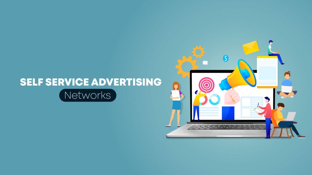 Best Self Service Advertising Networks