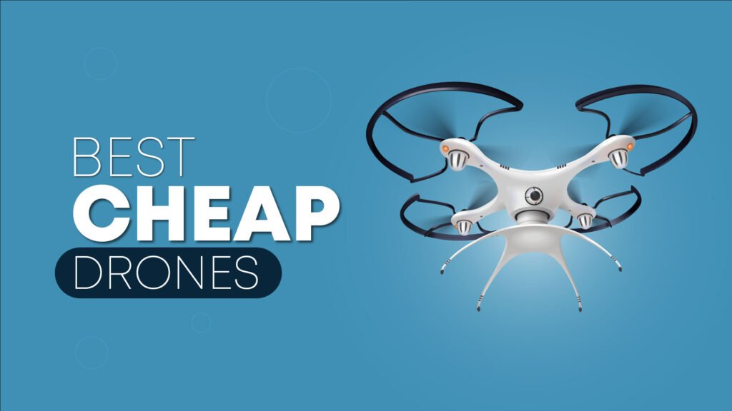 best Cheap Drones