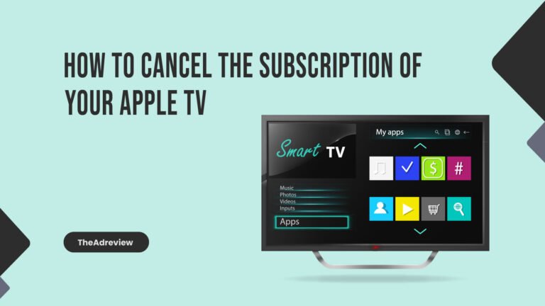 How To Cancel The Subscription Of Your Apple Tv