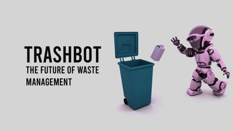 trashbot The Future Of Waste Management